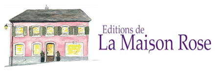 Edition "La Maison Rose"
